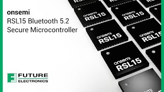 onsemi RSL15 Bluetooth 5 2 Secure Microcontroller [upl. by Abisia]