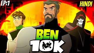 Ben 10kThe Age Of Eon In Hindi  Episode 1 LuxTenebris  Ben 10 Universe  ben10 [upl. by Salokcin]