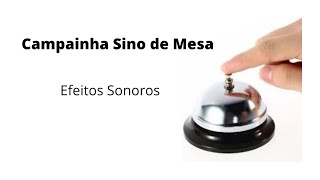 Campainha Sino de Mesa Efeitos Sonoros [upl. by Maltz]