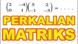 Perkalian Matriks  Matematika Kelas 11 [upl. by Etiam]