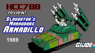 HCC788  1989 Slaughters Marauders ARMADILLO  Vintage GI Joe toy review [upl. by Rorrys63]