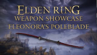 Elden Ring Weapon Showcase Eleonoras Poleblade [upl. by Reisch362]