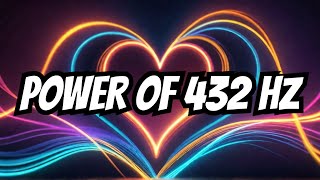 The Power of the 432 Hz Tone with OM Mantra  In Just 7 Days Unlock True Love and Happiness [upl. by Ysac]