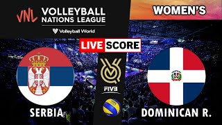 VNL Live  SERBIA vs DOMINICAN REP  2024 Volleyball Nations League WOMENs Tournament Live Score [upl. by Ahsilef121]