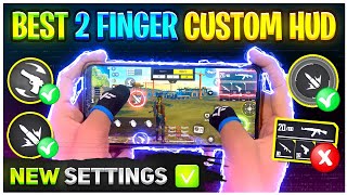 Best 2 Finger Custom HUD Free Fire 🔥 New Control Settings 2022  2 Finger Headshot Setting [upl. by Shiroma]