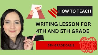 HOW TO TEACH A WRITING LESSON IN 5TH GRADE IDEAS AND STRATEGIES TO TEACH 5TH GRADE WRITINGwriting [upl. by Kcirevam]