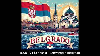 9006 Vir Lepenski  Benvenuti a Belgrado [upl. by Elyse]