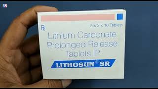 Lithosun SR Tablet  Lithium Carbonate Tablets Ip  Lithosun SR Tablet Uses Side effects benefits [upl. by Sirraj]