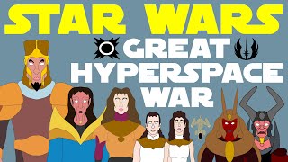 Star Wars Legends Great Hyperspace War  Fall of the Old Sith Empire [upl. by Semajwerdna758]