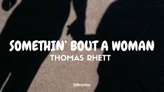 Thomas Rhett  Somethin Bout a Woman TraduçãoLegendado PTBR [upl. by Attekahs]