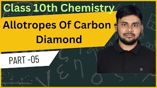 Diamond 💎 Allotropes Of Carbon  Carbon and its Compounds  Class 10  Chemistry  Vinayak sir [upl. by Martina488]