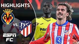 SEASON OPENING ACTION 🔥 Villarreal vs Atletico Madrid  LALIGA Highlights  ESPN FC [upl. by Brande95]