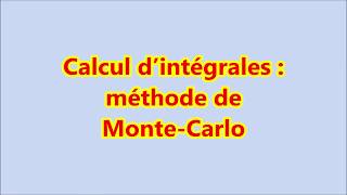 MN02 Calcul d’intégrales méthode de Monte Carlo [upl. by Ohare]