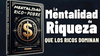 CÓMO PENSAR RICO Y DEJAR DE PENSAR POBRE  Audiolibro Financiero [upl. by Washburn]