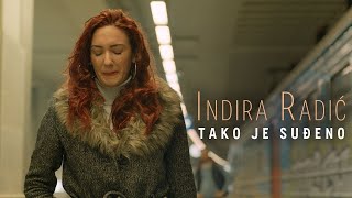 INDIRA RADIC  TAKO JE SUDJENO OFFICIAL VIDEO 2020 [upl. by Ayamahs]