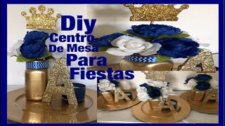 DIY centró de mesa para fiestas en color dorado y azul rey [upl. by Hermione]