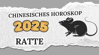 RATTE CHINESISCHES HOROSKOP FÜR 2025 [upl. by Aihsak]