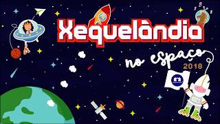 XequeLândia 2018 No Espaço  by XequeMate [upl. by Allianora]