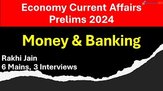 Banking and Monetary Policy Economy Current Affairs Prelims 2024 [upl. by Moriyama925]