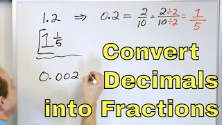 Learn to Convert Decimals to Fractions Change a Decimal into a Fraction  21 [upl. by Kravits]