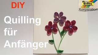 Quilling Blumen für Anfänger einfache und schnelle Quilling Karte  Anleitung  Folia Kooperation [upl. by Novehc]