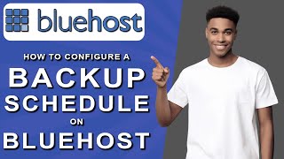 How to configure a backup schedule on bluehost 2024 [upl. by Billi]