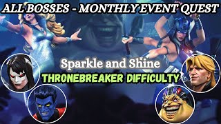 All Bosses Solo Monthly Event Quest Sparkle And Shine Thronebreaker Difficulty MCOC [upl. by Idleman]