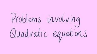 Problems involving quadratic equations  Year 10 Quadratic Equations [upl. by Damal]