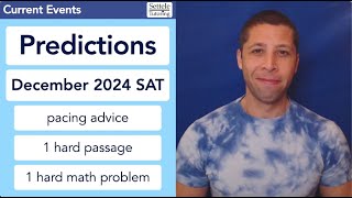 December SAT® Predictions 2024 — learn to Trust the Process on hard questions [upl. by Rossing955]