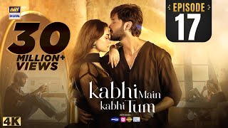 Kabhi Main Kabhi Tum Episode 17  Fahad Mustafa  Hania Aamir  2 Sep 2024 Eng Sub  ARY Digital [upl. by Cookie]