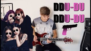 If quotDDUDU DDUDUquot was a Rock Song by BLACKPINK 뚜두뚜두 Rock Guitar Cover [upl. by Iclehc103]