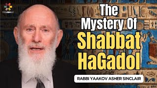 The Uniquness Of Shabbat HaGadol  Rabbi Yaakov Asher Sinclair [upl. by Dimond]