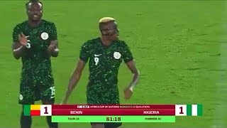 BENIN 11 NIGERIA ALL GOALS amp EXTENDED HIGHLIGHTS VICTOR OSIMHEN GOAL AFCON QUALIFIERS [upl. by Philip]