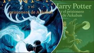 Audiolibro Harry Potter y el prisionero de Askaban Parte 1 de 2 [upl. by Heng]