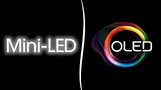 MiniLED vs OLED vs QLED [upl. by Nnyleak]