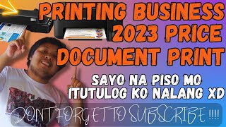 PRINTING BUSINESS PRICE UPDATE 2023  PANOODIN MO TO KUNG MAY PRINTING BUSINESS KA [upl. by Addis]