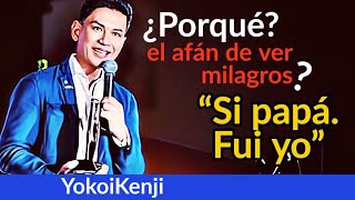 Yokoi Kenji  EL AFÁN DE VER MILAGROS NOS HACE… [upl. by Ylak]