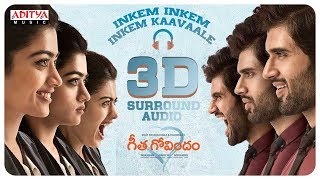 Inkem Inkem Inkem Kaavaale 3D Surround Audio  Geetha Govindam Songs  Vijay Devarakonda Rashmika [upl. by Dorsman211]