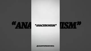 “ANACHRONISM” WORD AND ITS MEANING  english learning shorts education educational [upl. by Rolfston]