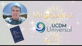 Mil gracias a UCDM Universal mil gracias a Ti [upl. by Eynttirb]