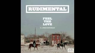 Feel The Love  Rudimental New Original 2012 [upl. by Heck]