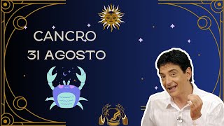 Cancro ♋️ Loroscopo di Paolo Fox  31 Agosto 2024  Il passato non si dimentica [upl. by Ynaoj]