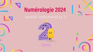 Numérologie 2024 Année personnelle 2 [upl. by Laure64]