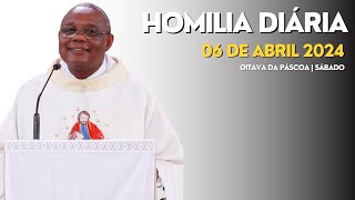 HOMILIA DIÁRIA  Oitava da Páscoa  Sábado [upl. by Sylvia]