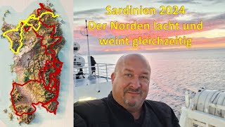 Sardinien 2024 Der Norden lacht und weint [upl. by Teagan]