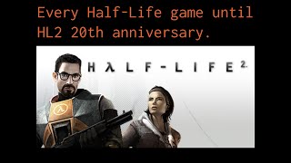 Playing Every HalfLife Game Until HL2 20th Anniversary  HalfLife 2 [upl. by Essinger]