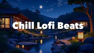 Tranquil Lofi Music to Unwind After Busy Days [upl. by Ot]