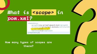 What is scope tag in pomxml   What are the different types of scope in pomxml [upl. by Bury]