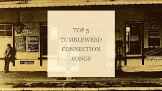 THE BEST TUMBLEWEED CONNECTION SONGS [upl. by Oinegue]