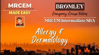 MRCEM Intermediate  BROMLEY  Allergy amp Dermatology [upl. by Faith761]